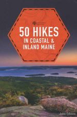 50 Hikes in Coastal & Inland Maine